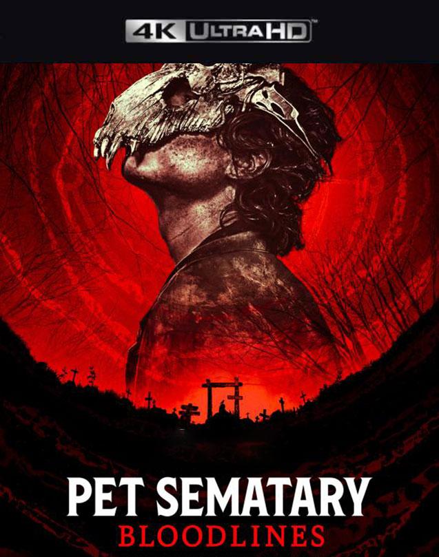 PET SEMATARY BLOODLINES VUDU 4K OR ITUNES 4K