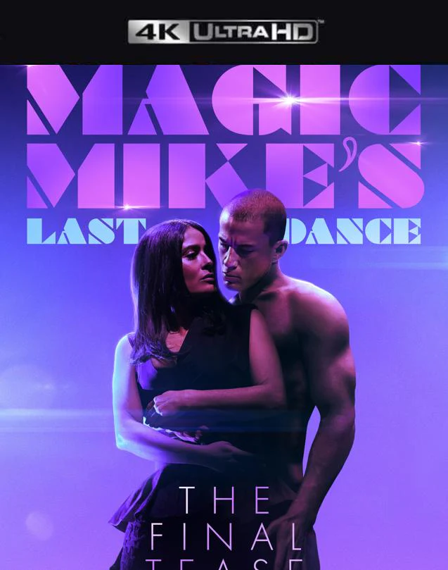 MAGIC MIKE LAST DANCE VUDU 4K OR ITUNES 4K VIA MOVIES ANYWHERE