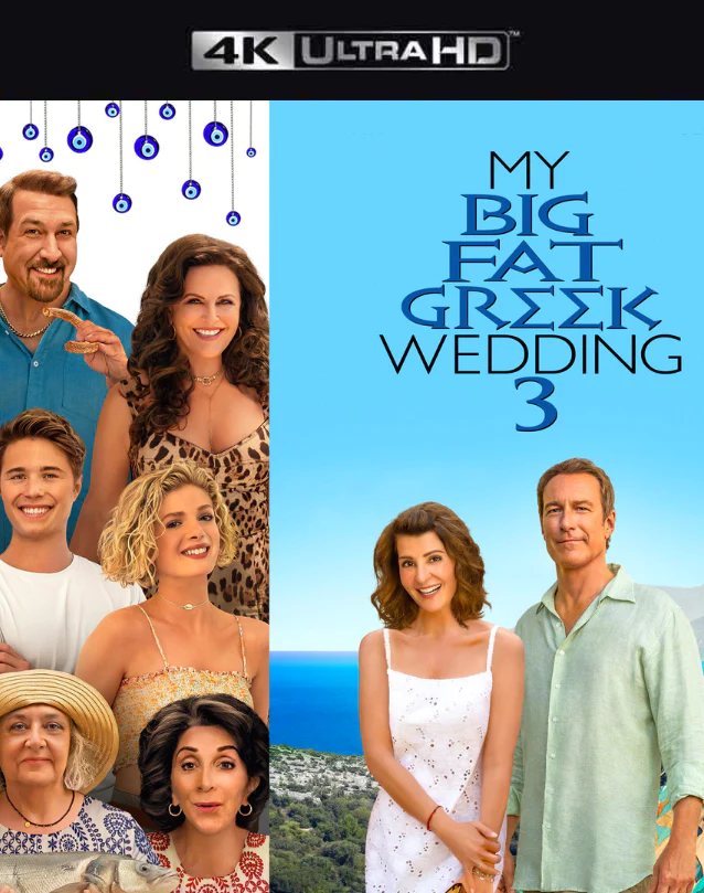 MY BIG FAT GREEK WEDDING 3 VUDU 4K OR ITUNES 4K VIA MA