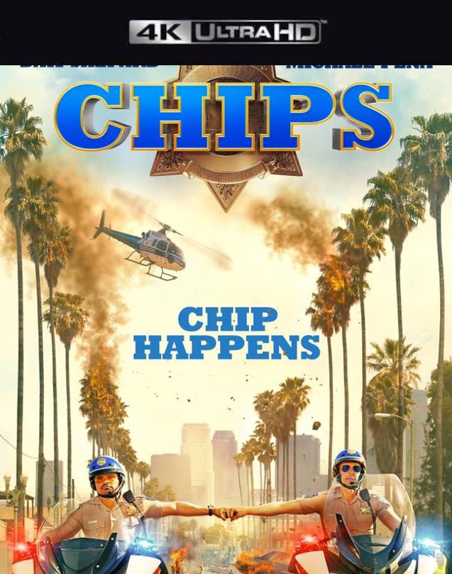 CHIPS VUDU 4K OR ITUNES 4K VIA MOVIES ANYWHERE