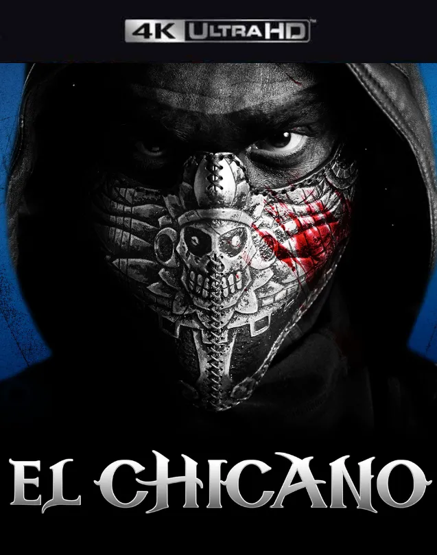 EL CHICANO VUDU 4K OR ITUNES 4K VIA MA