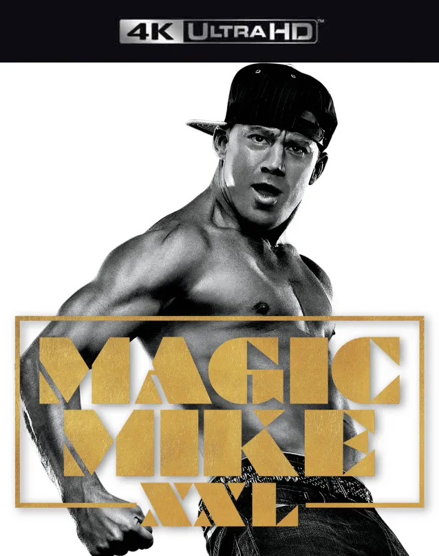 MAGIC MIKE XXL VUDU 4K OR ITUNES 4K VIA MA