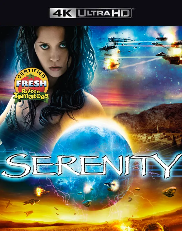 SERENITY VUDU 4K OR ITUNES 4K VIA MA